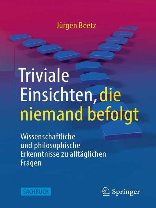 Title details for Triviale Einsichten, die niemand befolgt by Jürgen Beetz - Available